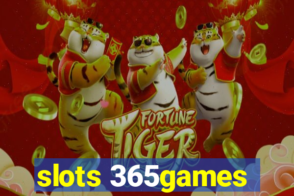 slots 365games